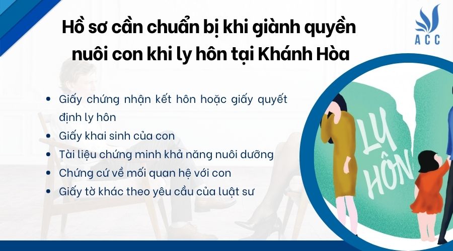 Hồ sơ cần chuẩn bị khi giành quyền nuôi con khi ly hôn tại Khánh Hòa